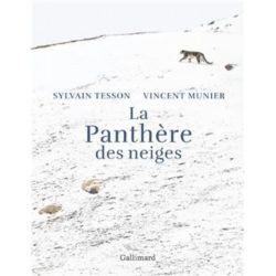 LA PANTHERE DES NEIGES - EDITION ILLUSTREE (MUNIER/TESSON)