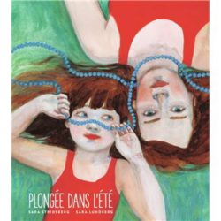 PLONGEE DANS L'ETE (STRIDSBERG/LUNDBERG)