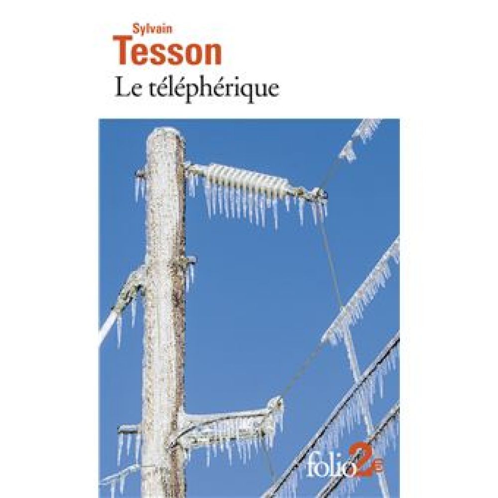 LE TELEPHERIQUE ET AUTRES NOUVELLES (TESSON SYLVAIN)