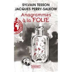 ANAGRAMMES A LA FOLIE (TESSON/PERRY-SALKOW)