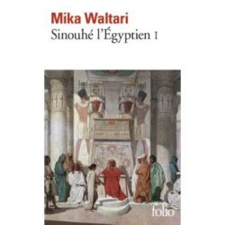 SINOUHE L'EGYPTIEN - VOL01 (WALTARI, MIKA)