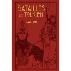 BATAILLES DE TOLKIEN (DAY DAVID)