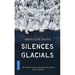 SILENCES GLACIALS (CACHIA GWENDOLINE)