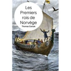 LES PREMIERS ROIS DE NORVEGE (CARLYLE, THOMAS)