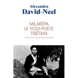 MILAREPA, LE YOGI-POETE TIBETAIN (ALEXANDRA DAVID-NEEL)