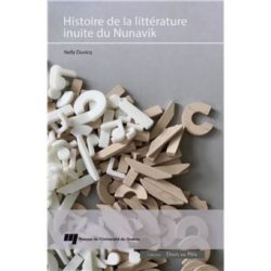 HISTOIRE DE LA LITTERATURE INUITE DU NUNAVIK (DUVICQ NELLY)