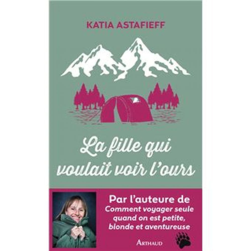 LA FILLE QUI VOULAIT VOIR L'OURS - ILLUSTRATIONS, COULEUR (ASTAFIEFF KATIA)
