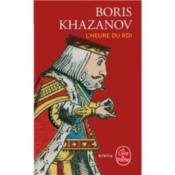 L'HEURE DU ROI (HAZANOV, BORIS)