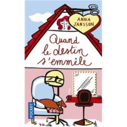 QUAND LE DESTIN S'EMMELE (JANSSON ANNA)