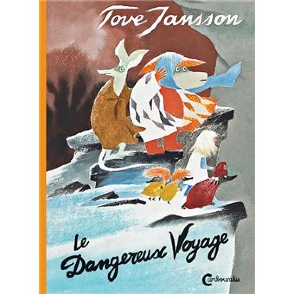 MOOMINS - LE DANGEREUX VOYAGE (JANSSON TOVE)