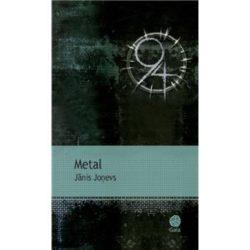 METAL (JONEVS JANIS)
