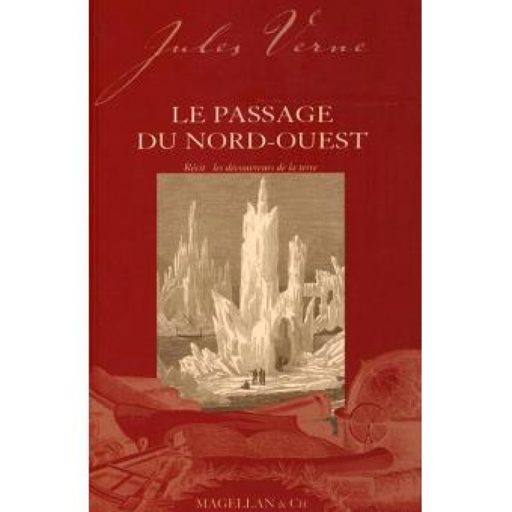 LE PASSAGE DU NORD-OUEST  - VERNE JULES (JULES VERNE)