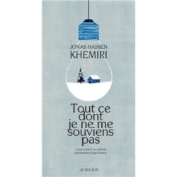 TOUT CE DONT JE NE ME SOUVIENS PAS (KHEMIRI JONAS HASSEN)