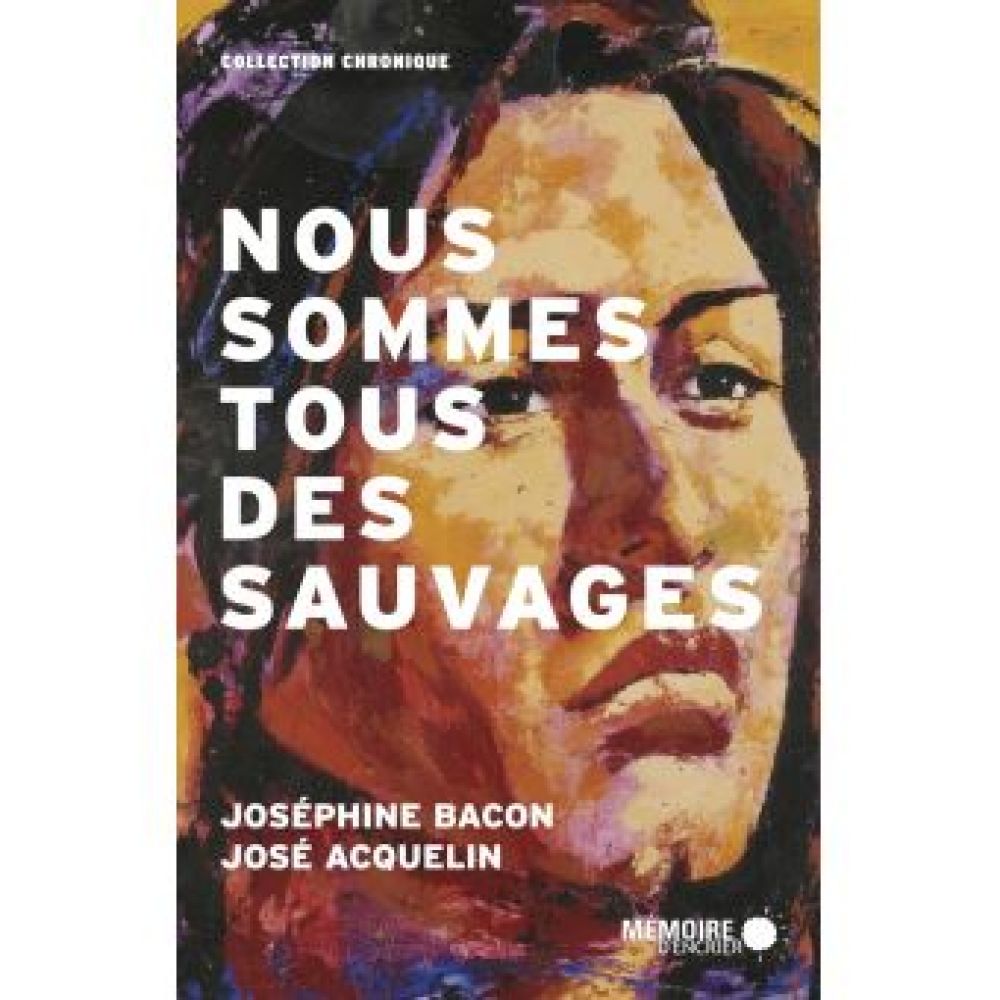 NOUS SOMMES TOUS DES SAUVAGES (BACON/ACQUELIN)