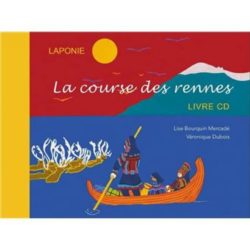 LA COURSE DES RENNES (LISE BOURQUIN MERCAD)