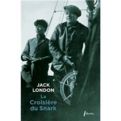 LA CROISIERE DU SNARK (LONDON, JACK)