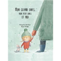 MON GRAND OURS, MON PETIT OURS ET MOI (MAZO/BONILLA)