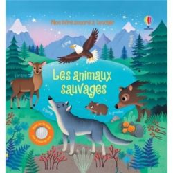 LES ANIMAUX SAUVAGES - MON LIVRE SONORE A TOUCHER (TAPLIN/IOSSA/EVER)