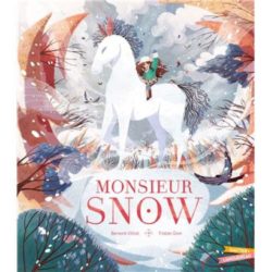 MONSIEUR SNOW  (VILLIOT/GION)