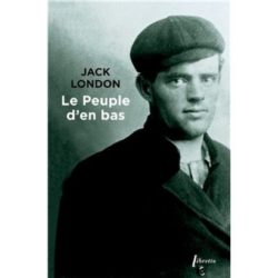 LE PEUPLE D'EN BAS (JACK LONDON)