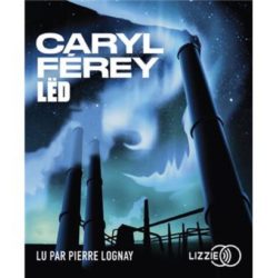 LED (CARYL FEREY)
