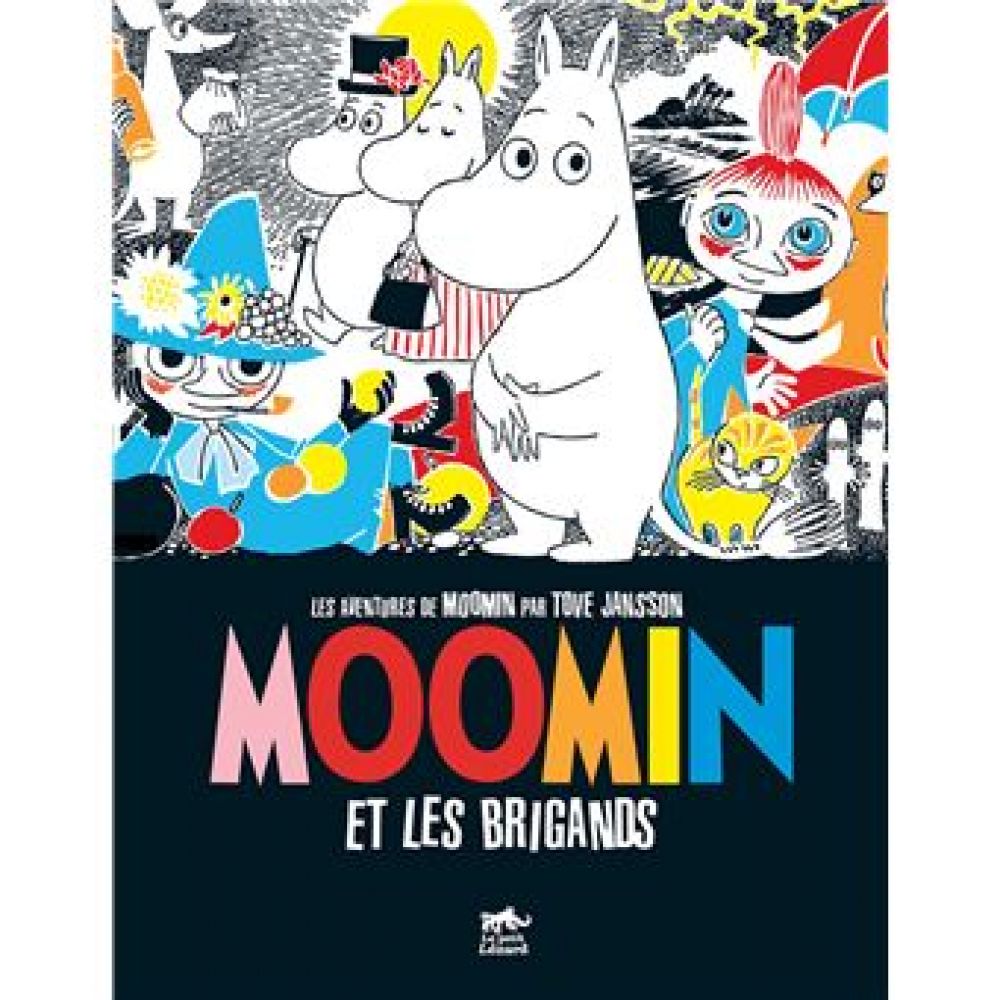 MOOMIN ET LES BRIGANDS (JANSSON)