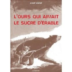 L'OURS QUI AIMAIT LE SUCRE D'ERABLE (COLLECTIF)
