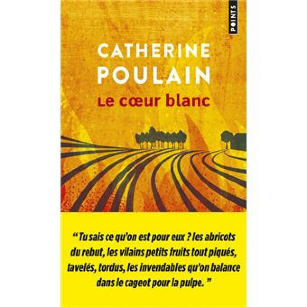 LE COEUR BLANC (CATHERINE POULAIN)