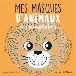 MES MASQUES D'ANIMAUX À COMPLÉTER