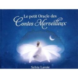 LE PETIT ORACLE DES CONTES MERVEILLEUX (SYLVIE LAVOIE)
