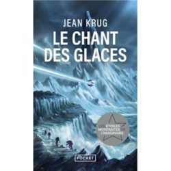 LE CHANT DES GLACES (JEAN KRUG)
