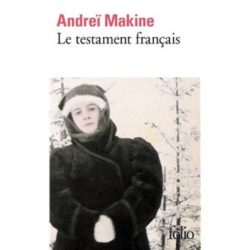 LE TESTAMENT FRANCAIS (ANDREI MAKINE)