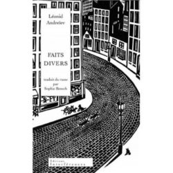 FAITS DIVERS - QUATRE RECITS TRADUITS DU RUSSE (ANDREIEV LEONID)