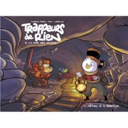 TRAPPEURS DE RIEN - TRAPPEURS DE RIEN - TOME 5 - LA MINE DES ANCIENS (PRIOU / POG)