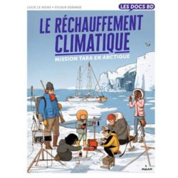 LE RECHAUFFEMENT CLIMATIQUE - MISSION TARA EN ARCTIQUE