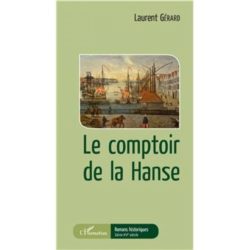 LE COMPTOIR DE LA HANSE (LAURENT GERARD)