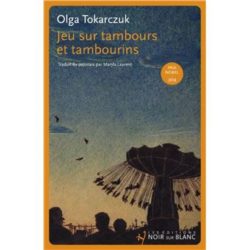 JEU SUR TAMBOURS ET TAMBOURINS (OLGA TOKARCUK)