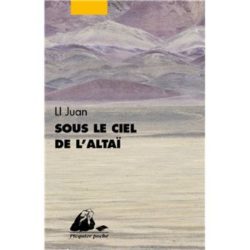 SOUS LE CIEL DE L'ALTAI (LI JUAN)