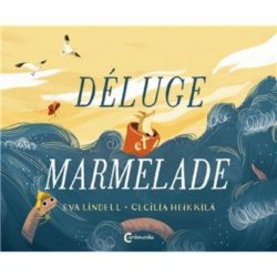 DELUGE ET MARMELADE