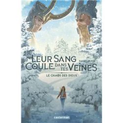LEUR SANG COULE DANS TES VEINES - VOL02 - LE CHAOS DES DIEUX (RACHEL BURGE)