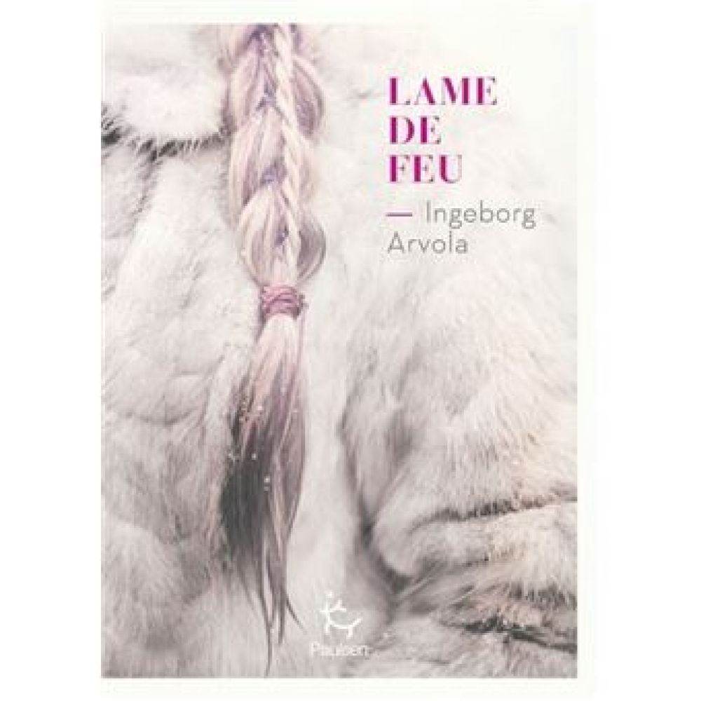 LAME DE FEU - TOME 1 CHANTS DE L'ARCTIQUE