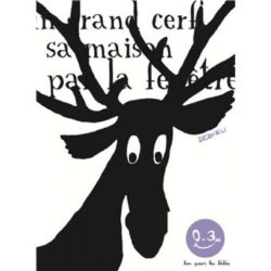 DANS SA MAISON, UN GRAND CERF (DEDIEU THIERRY)