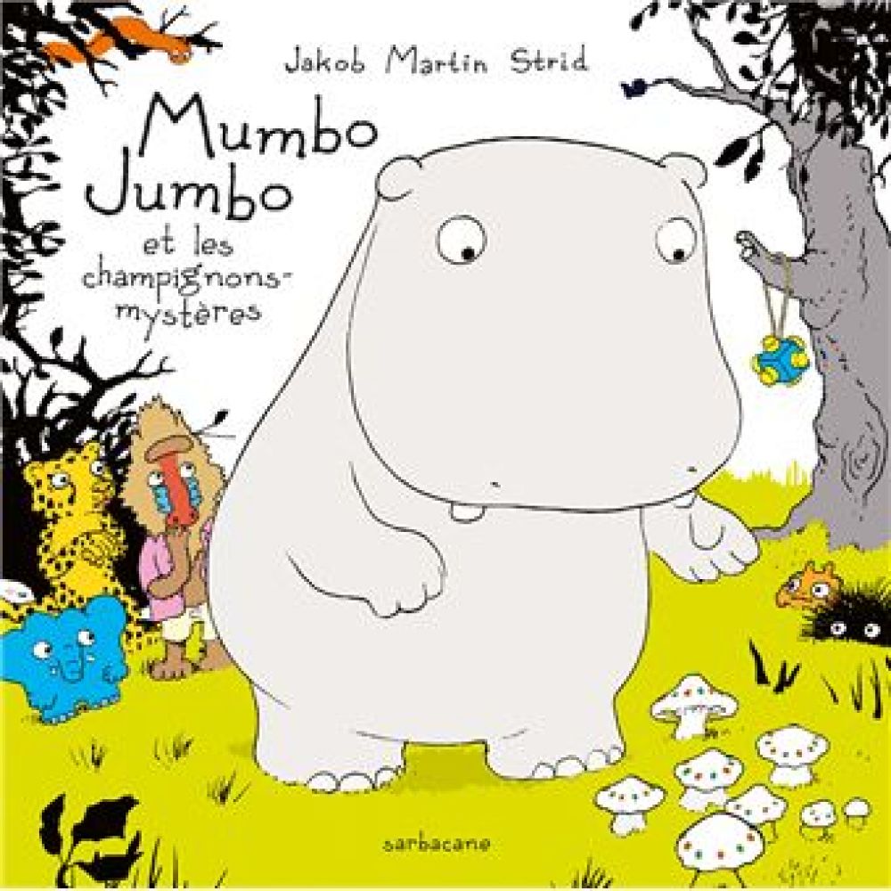MUMBO JUMBO ET LES CHAMPIGNONS MYSTERES