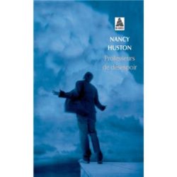 PROFESSEURS DE DESESPOIR (HUSTON NANCY)