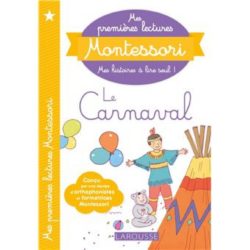 MES PREMIERES LECTURES MONTESSORI, LE CARNAVAL (GALON/NOUGAROLLES)
