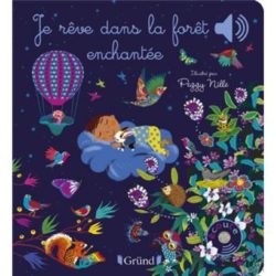 JE REVE DANS LA FORET ENCHANTEE (COLLET/NILLE)