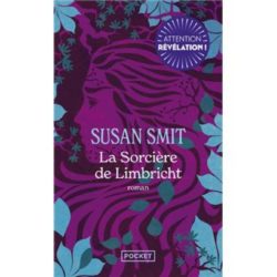LA SORCIERE DE LIMBRICHT (SMIT SUSAN)