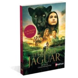 LE DERNIER JAGUAR - LE ROMAN DU FILM (CHATEL CHRISTELLE)