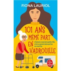 101 ANS MEME PART EN VADROUILLE (LAURIOL FIONA)
