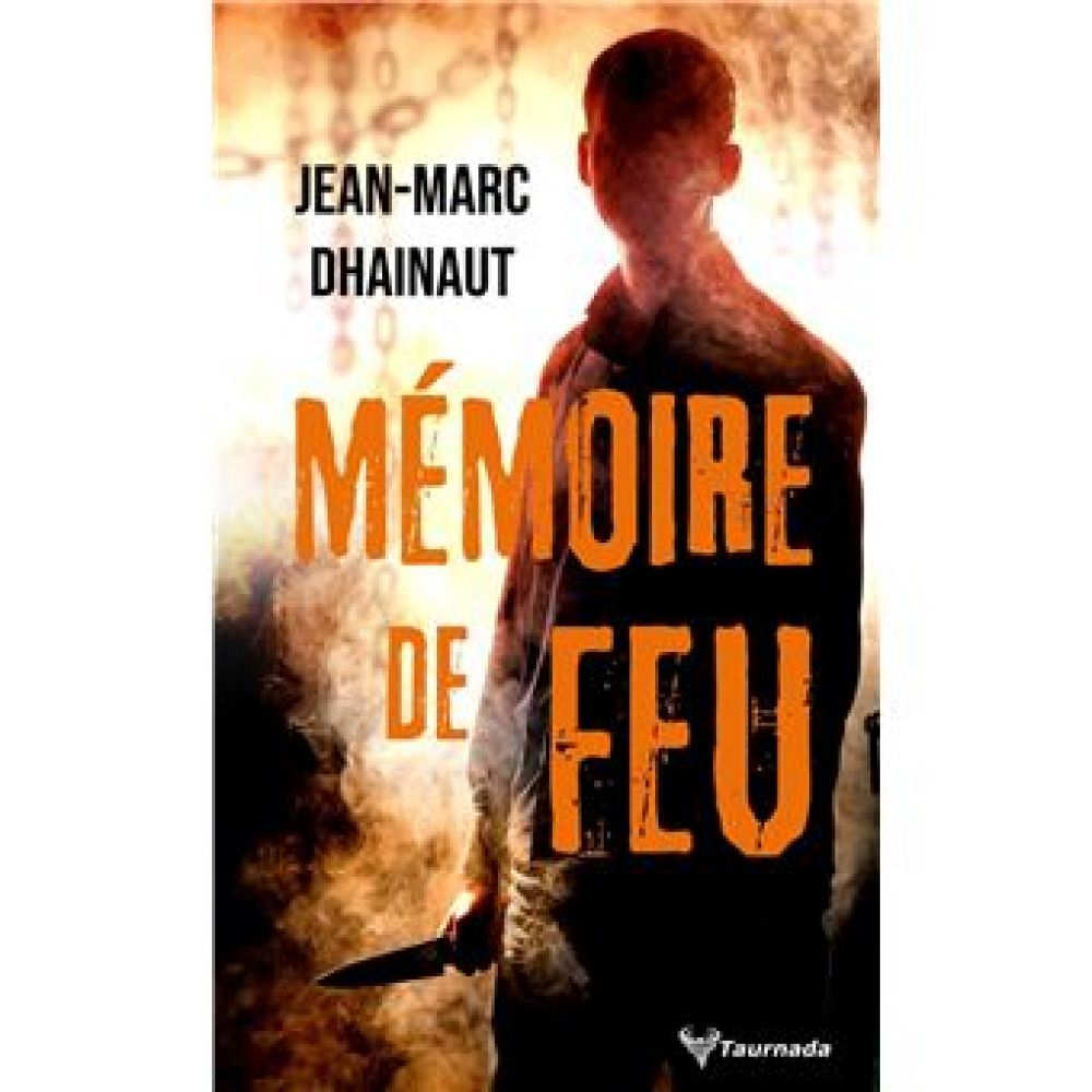 MEMOIRE DE FEU (DHAINAUT JEAN-MARC)